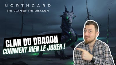NORTHGARD [FR] - Le clan du DRAGON !