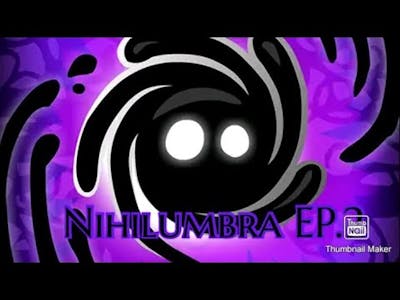 Nihilumbra EP.2 REMAKE