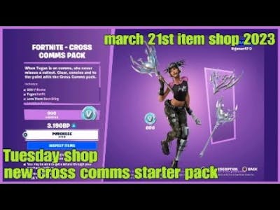 march 21st item shop new cross comms starter pack