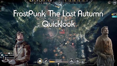 Frostpunk The Last Autumn Quicklook