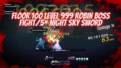 Sword Art Online Alicization Lycoris Floor 100 Level 999 Robin Boss Fight  Sp Night Sky Sword