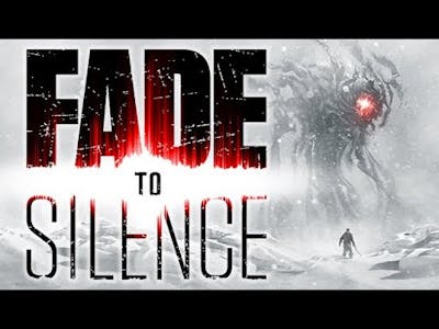 Fade To Silence: Part 7 FINAL