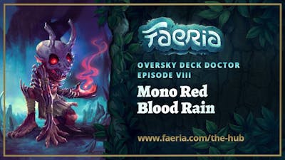 Faeria - Oversky Deck Doctor - Luuu90s Mono Red Blood Rain