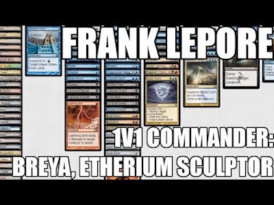 Channel Lepore - 1v1 Commander: Breya Etherium Shaper (Match 4)