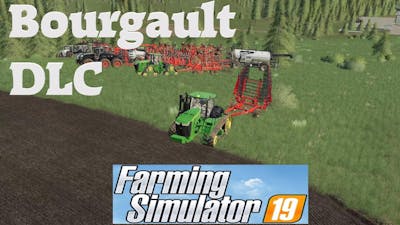 Farming Simulator 19 Bourgault DLC Bourgault Contest (#ThanksforthehonorablementionGiantsSoftware)