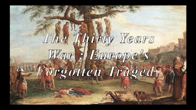 The Thirty Years War : Europes Forgotten Tragedy