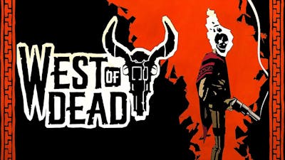 WEST OF DEAD Gameplay