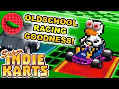 KARTING IT OLDSCHOOL! -- Lets Play Super Indie Karts Part #1 (Steam PC Gameplay) (Local Versus)