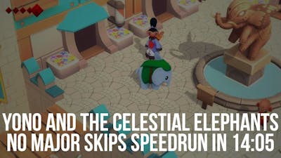 Yono and the Celestial Elephants Speedrun | isBullets | NMS in 14:05