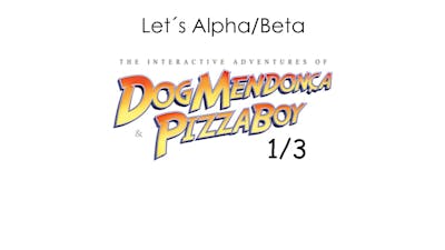 Lets Alpha/Beta #001 The Interactive Adventures of Dog Mendonça and Pizza Boy(1/3) - DE