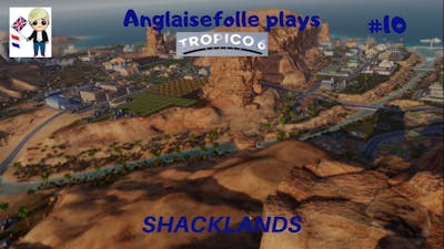 Tropico 6 Shacklands Part 10 MISSION COMPLETION WOOOOO