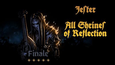 Jester - All Shrines of Reflection - Darkest Dungeon 2