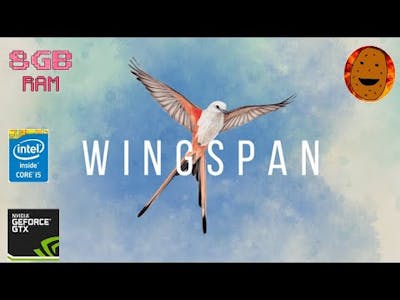 Wingspan Gameplay - Perfect game for low end PC