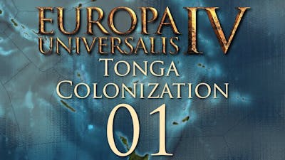 Europa Universalis IV | Tonga Colonization | Episode 01