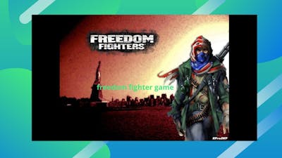 freedom fighter game