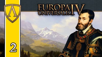 Let&#39;s Play Europa Universalis IV | Spain 2
