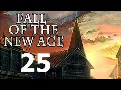 Lets Play Fall Of The New Age - Part 25 Bonus Chapter Walkthrough END