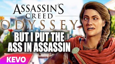 Assassin&#39;s creed Odyssey but I put the ass in assassin