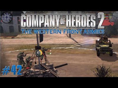 Company of Heroes 2 The Western Front Armies Online Commentary #42 US Military Trucks Counter Rush