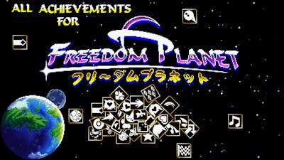 Freedom Planet Achievement Guide
