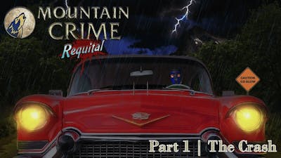 THE CRASH | Mountain Crime: Requital - Part 1