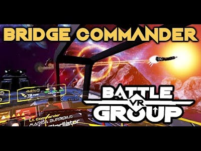 BattleGroupVR - Bridge Commander
