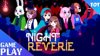 Night Reverie Gameplay PC - First Look