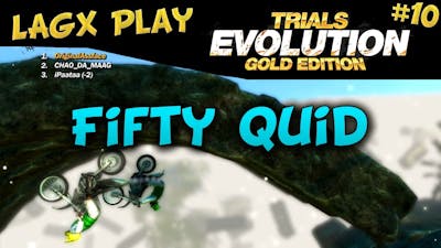 FIFTY QUID - LAGx Play Trials Evolution: Gold Edition #10