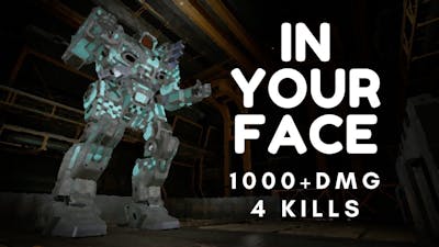 In Your Face | 4 Kills 1000+ DMG Shadowhawk | Mechwarrior Online