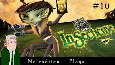 Insecticide: Part 1 10 - Melcadrien Plays