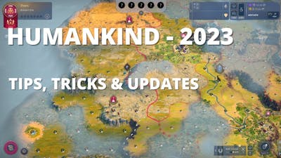 HUMANKIND  - 2023 GAMEPLAY with TIPS and TRICKS