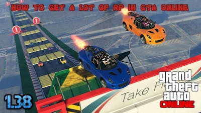 (CheckingFor1.39)How to get a lot of RP in GTA online 1.38