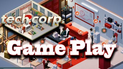 Tech Corp Game Play