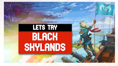 lets try Black Skylands Playtest