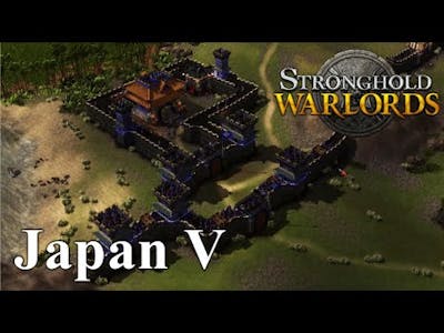Stronghold Warlords - Japan #5 - Invasion of Korea [Extreme!]