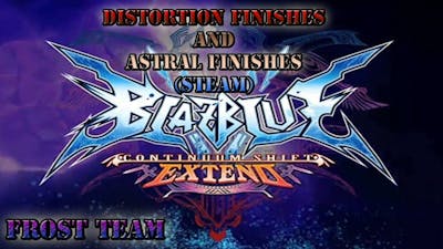 BlazBlue Continuum Shift Extend (Steam) - All Distortion Finishes and Astral Finishes (HD)