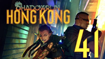 41 - Lets Play Shadowrun Hong Kong Extended Edition - The End