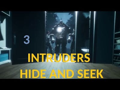 Intruders Hide and Seek ( Full Game Part 3 )