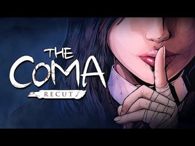 Lets Play: The Coma: Recut