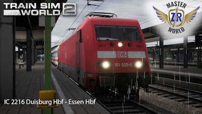 IC 2216 Duisburg Hbf - Essen Hbf - Hauptstrecke Rhein-Ruhr - BR 101 - Train Sim World 2