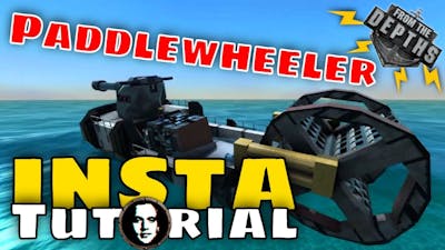 From The Depths INSTANT Tutorial: Paddlewheeler