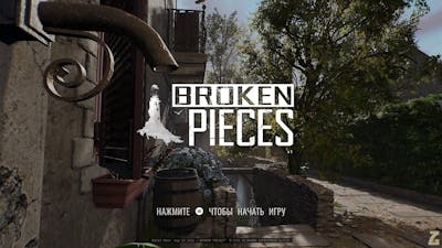 16 minutes of Broken Pieces