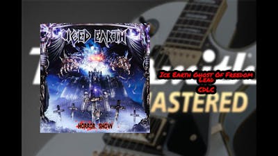 Iced Earth - Ghost of Freedom Lead CDLC Rocksmith 2014 Remastered