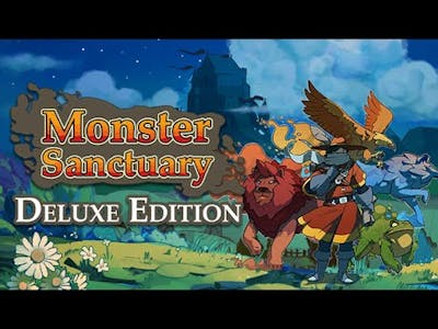 Monster Sanctuary Deluxe Part 1