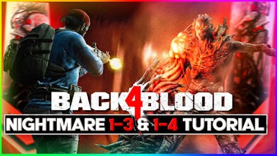 BACK 4 BLOOD 1-3  1-4 HIGH DIFFICULTY LEVEL GUIDE!