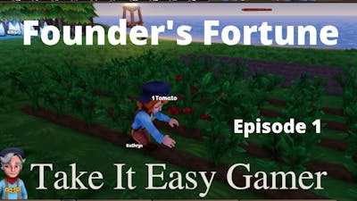 Founders Fortune - A Great Beginning  Episode #1 Playthrough