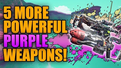 5 More Purple Rarity Weapons That Dominate - Better Than Legendaries! // Tiny Tina&#39;s Wonderlands