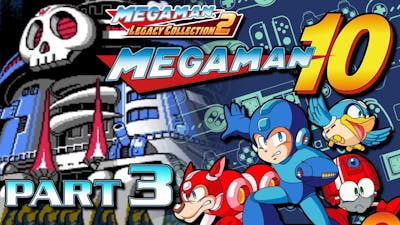 Let&#39;s Play Mega Man Legacy Collection 2 (MM10) - 18 - I Still Hate Ring Man!