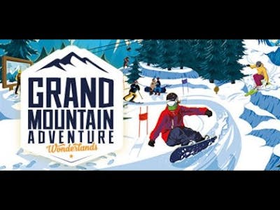 Grand Mountain Adventure: Wonderlands