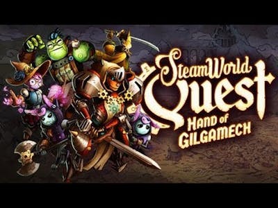 SteamWorld Quest: Hand of Gilgamech ★ GamePlay ★ Ultra Settings